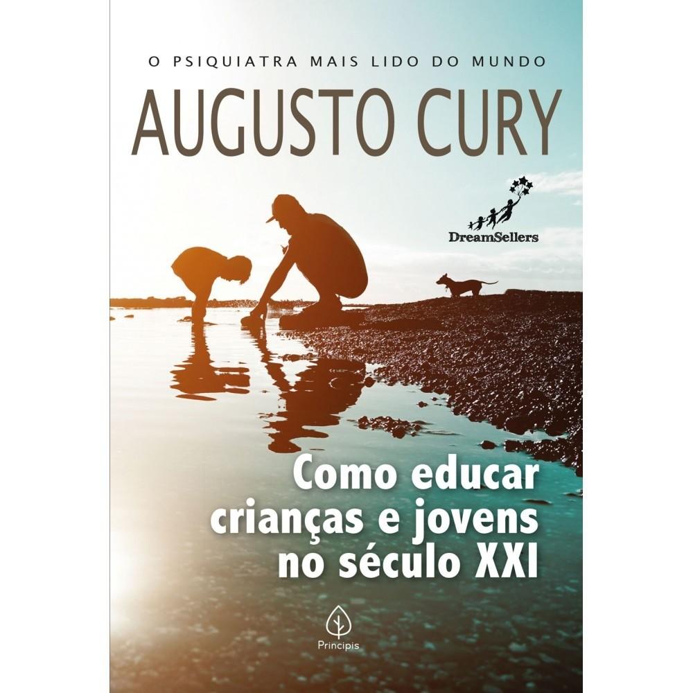 Educar no Século XXI: Guia de Augusto Cury