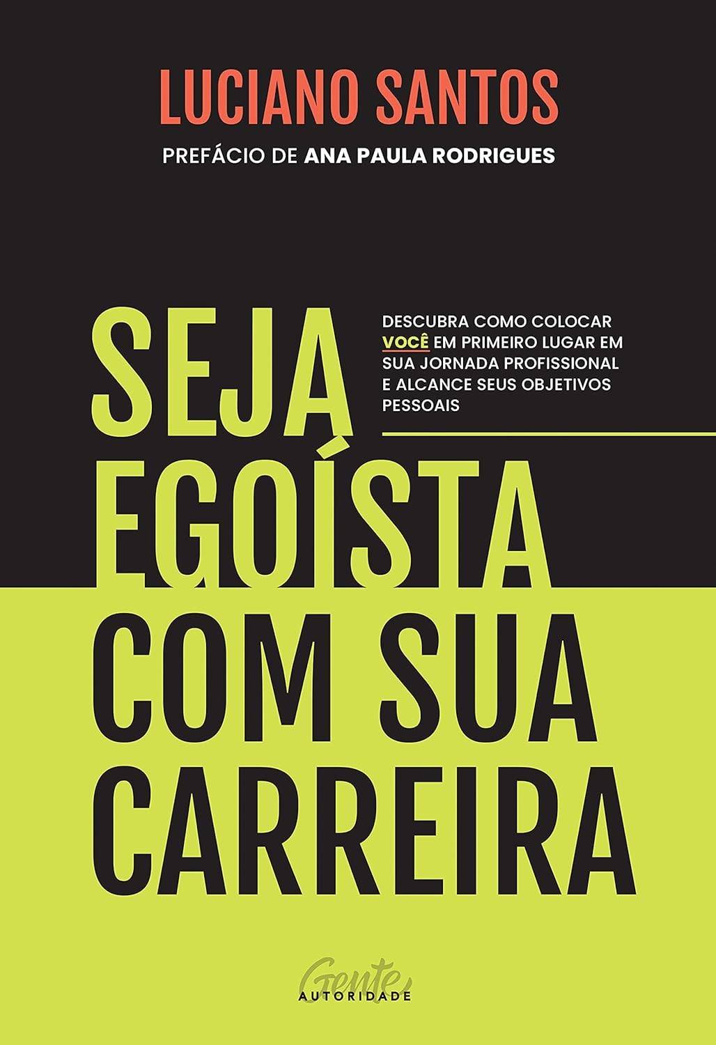 egoista-carreira-voce-em-sua-com-como-a-colocar-descubra-seja-a
