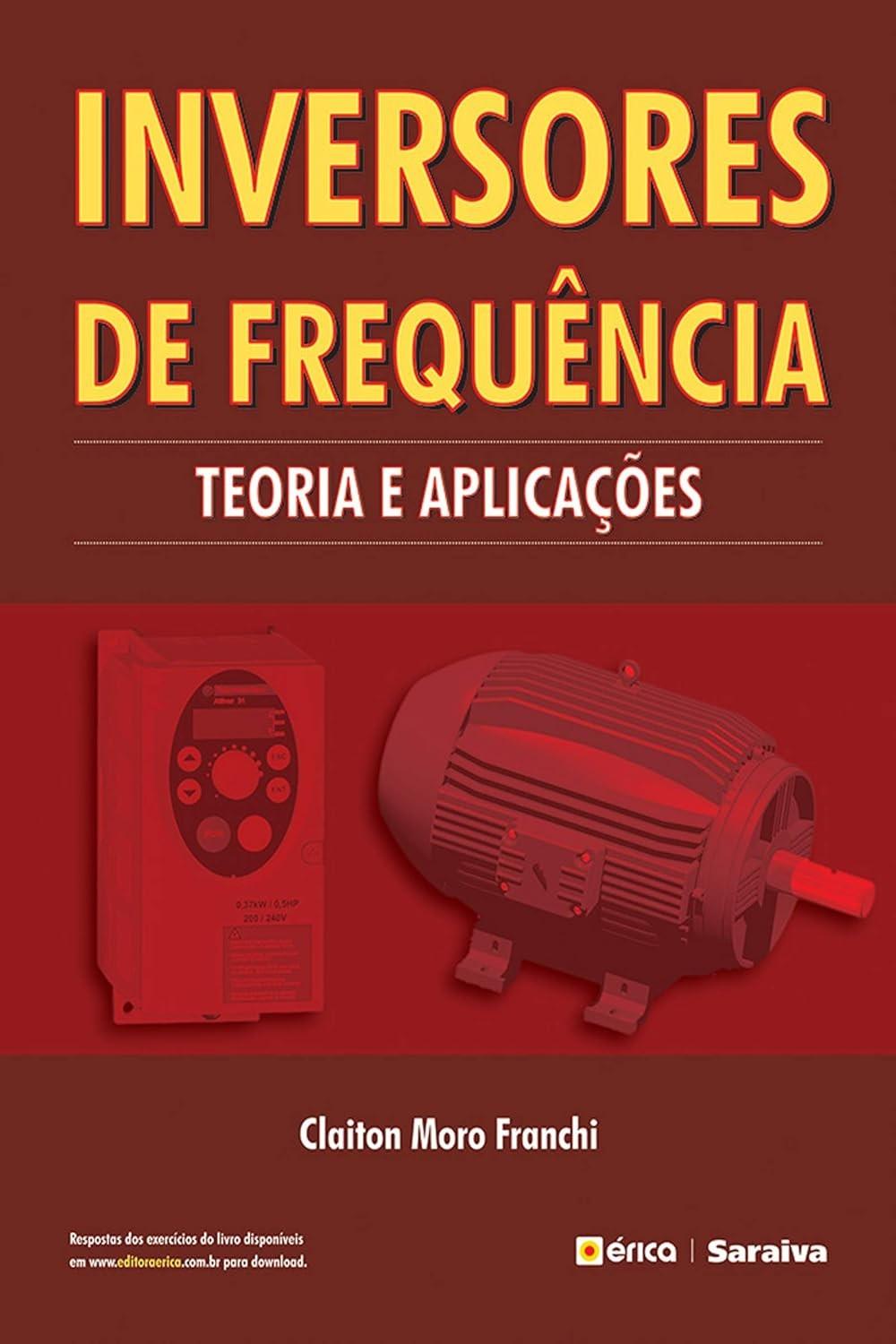 Inversores de Frequência: Domine Automação e Eletrotécnica com Este Guia Essencial