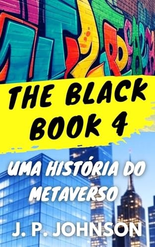 The Black Book 4: O Metaverso em Perigo - Aventura e Suspense Digital