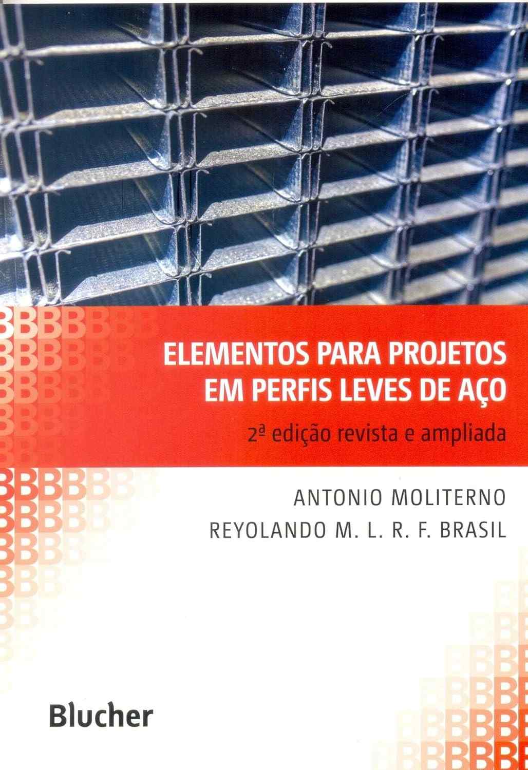 Elementos para Projetos em Perfis Leves de Aço: Guia Completo e Atualizado