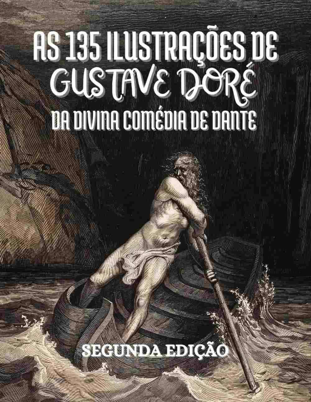 em-de-135-edicao-a-de-dore-dante-ilustracoes-portugues-divina-comedia-revisada-gustave-a