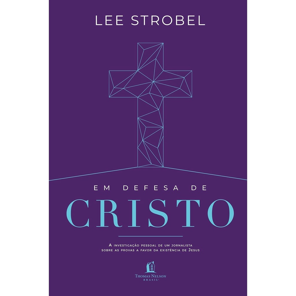 Em Defesa de Cristo: A Busca de um Cético