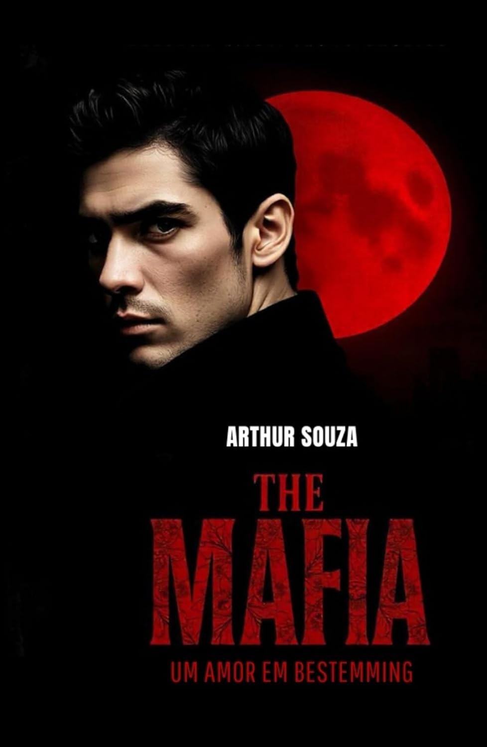 The Mafia: Um Amor em Bestemming (Série Destiny) - Romance Intenso