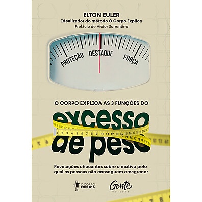 Emagreça de Verdade: As 3 Funções do Excesso de Peso