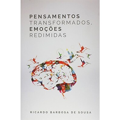 Emoções Redimidas: Transforme Seus Pensamentos
