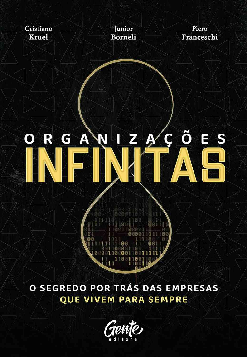 Organizações Infinitas: O Segredo para Empresas que Vivem para Sempre