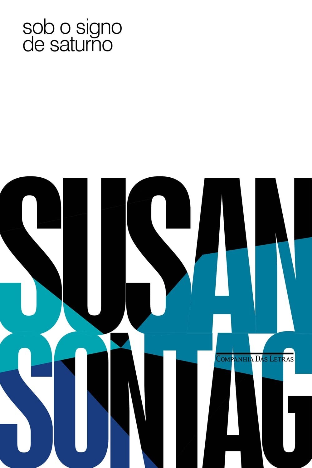 ensaios-susan-essenciais-sontag-o-sob-signo-a-saturno-de-de-a