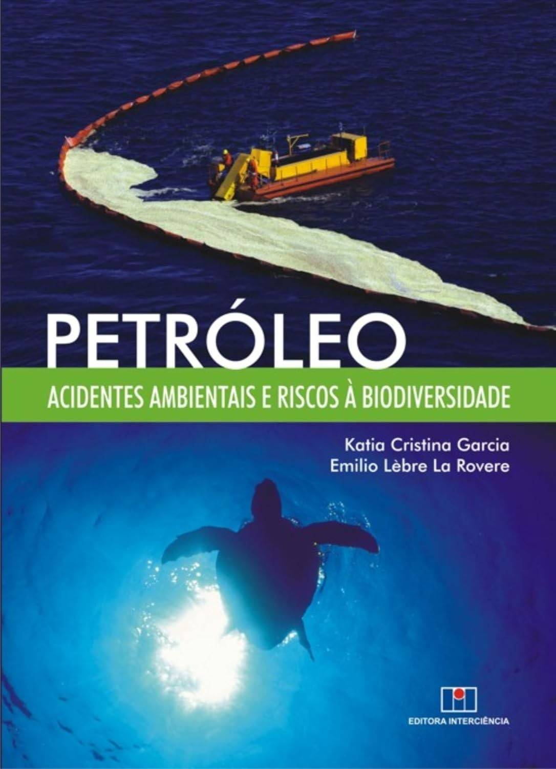 entenda-e-os-ambientais-riscos-petroleo-e-biodiversidade-acidentes-a