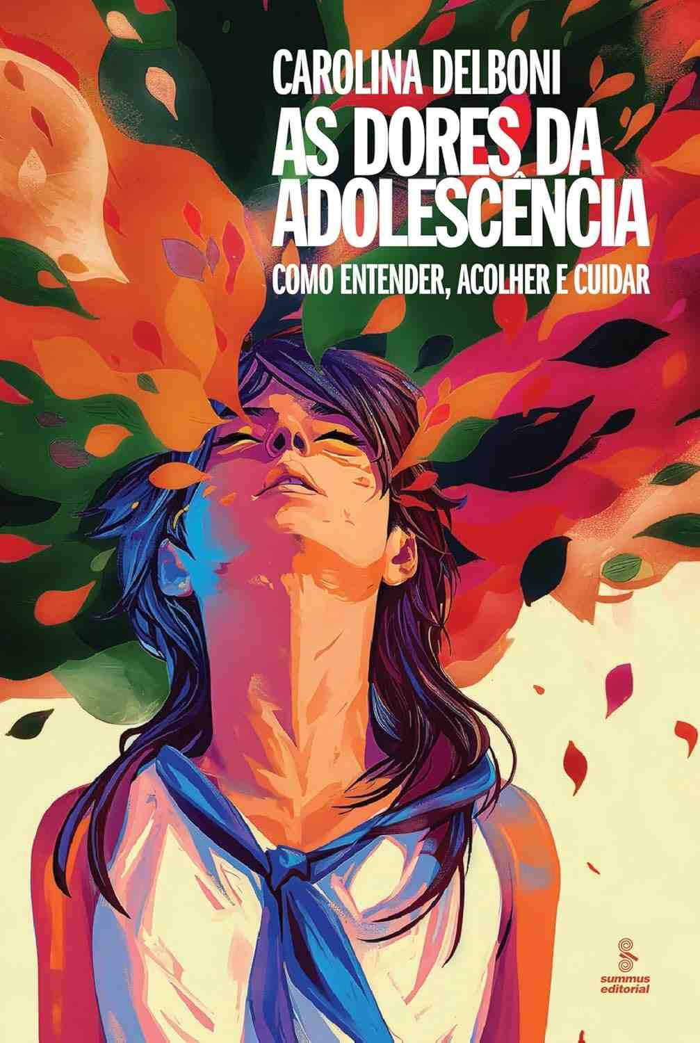 As Dores da Adolescência: Guia Essencial para Entender, Acolher e Cuidar
