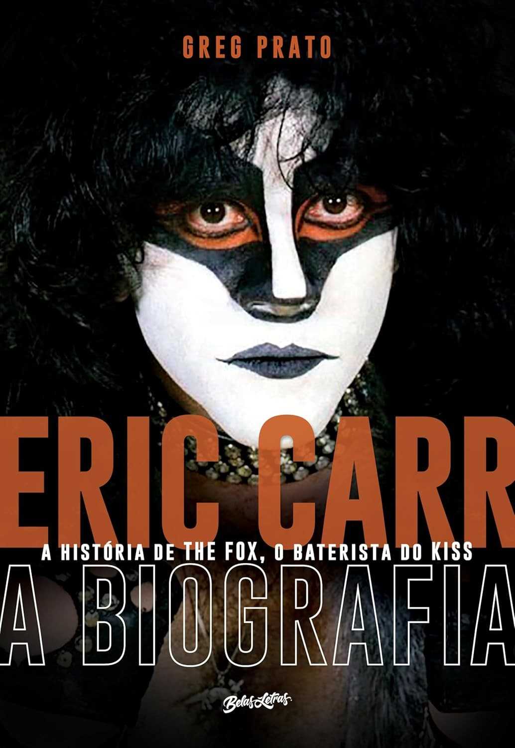 Eric Carr: A Biografia Oral do Baterista do Kiss | A História de The Fox