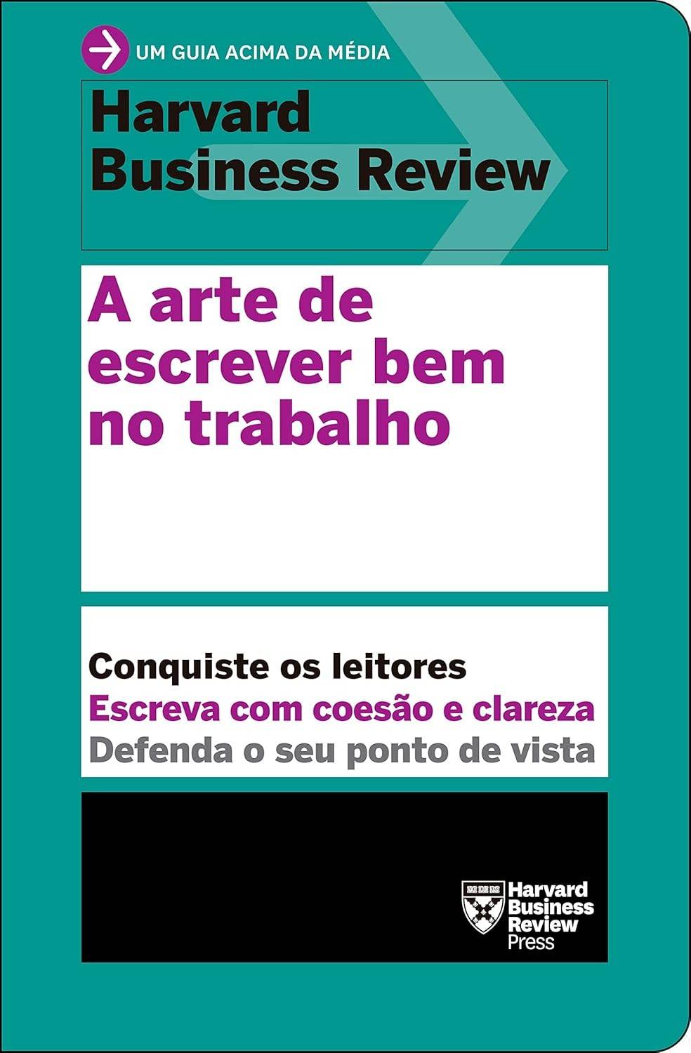 escrever-comunicacao-bem-a-arte-hbr-impulsione-a-a-domine-trabalho-no-de-sua-carreira-e-a