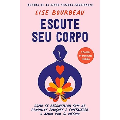 Escute Seu Corpo: Guia para Amor Próprio