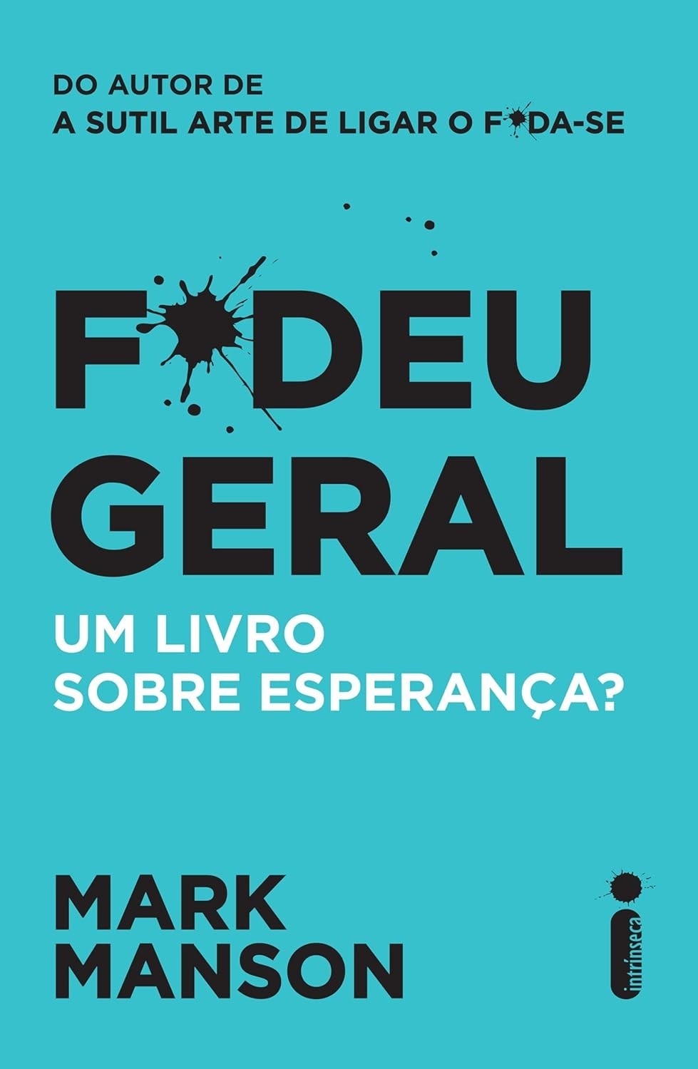esperanca-tempos-caoticos-fdeu-mark-de-a-manson-geral-o-em-sobre-livro-a