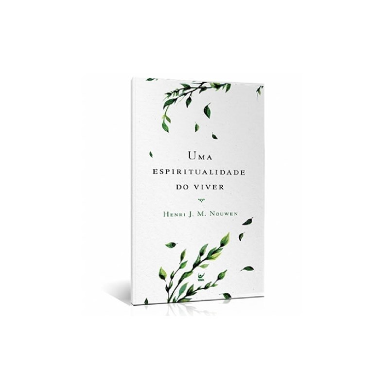 Espiritualidade do Viver: Encontre Paz com Henri Nouwen