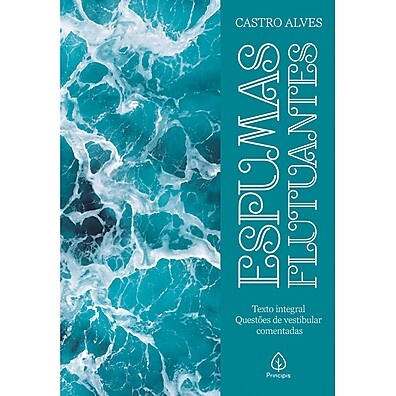 Espumas Flutuantes: A Poesia de Castro Alves