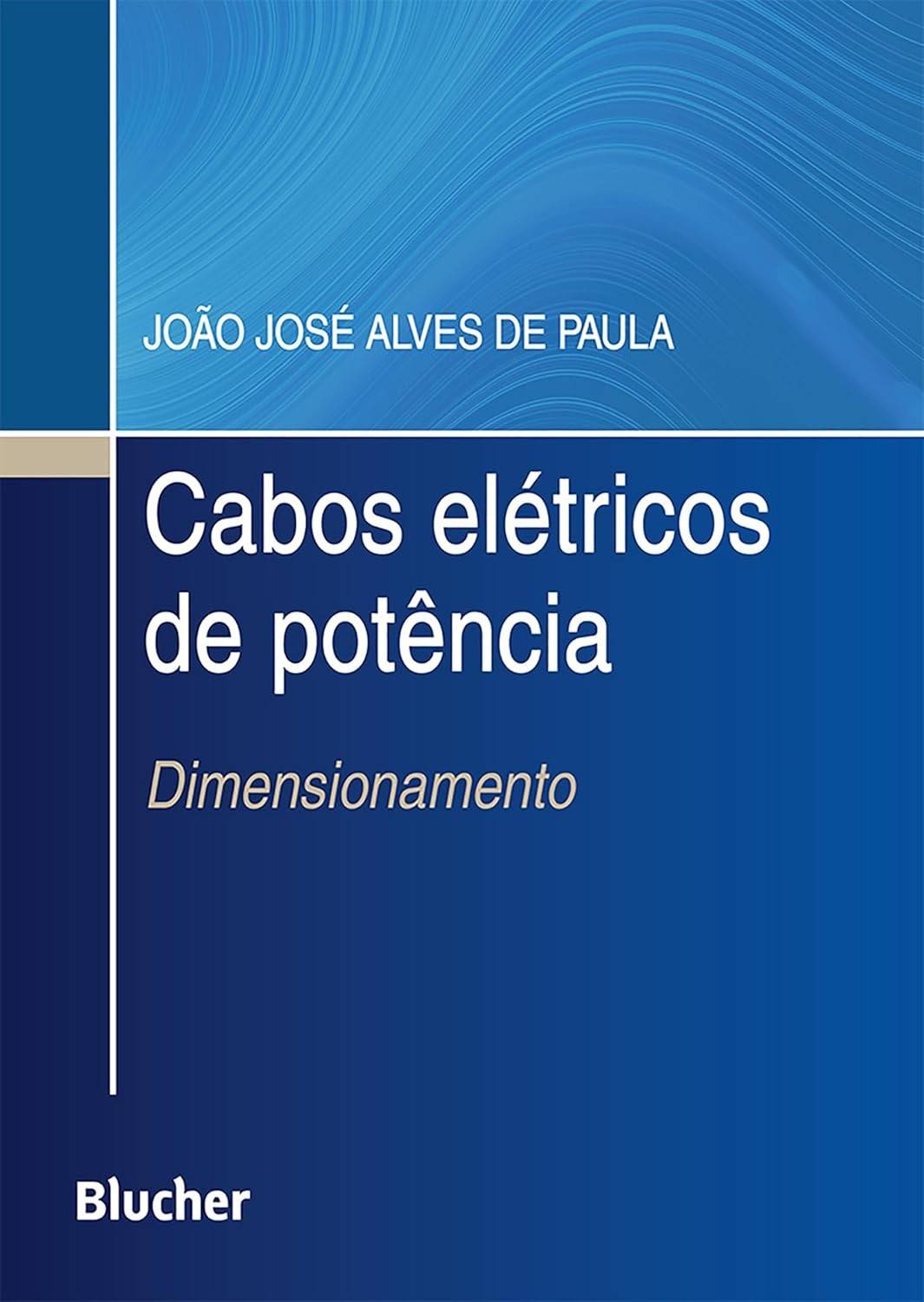 Cabos Elétricos de Potência: Domine o Dimensionamento com Este Guia Essencial