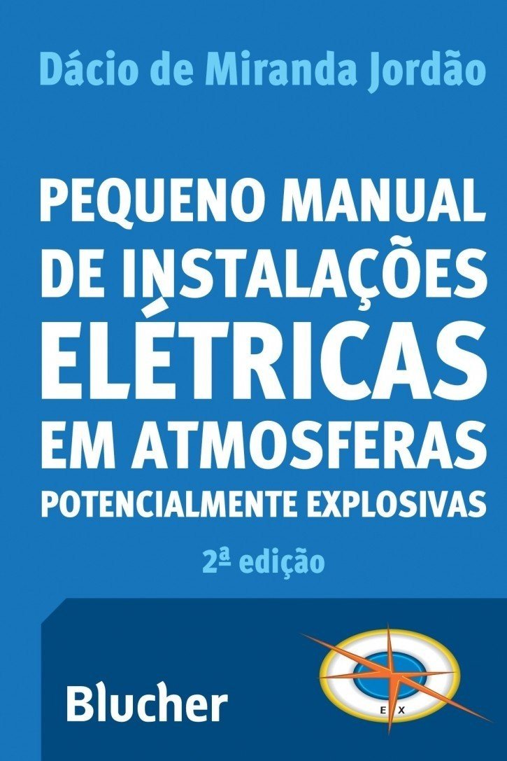 Manual Essencial de Instalações Elétricas em Ambientes Explosivos | Segurança e Conformidade