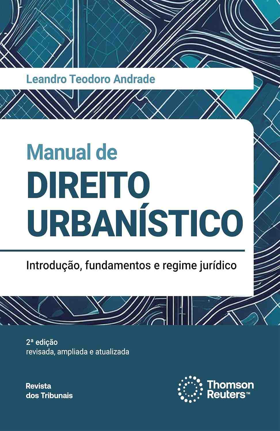Manual de Direito Urbanístico 2ª Edição: Guia Essencial para Cidades Mais Justas