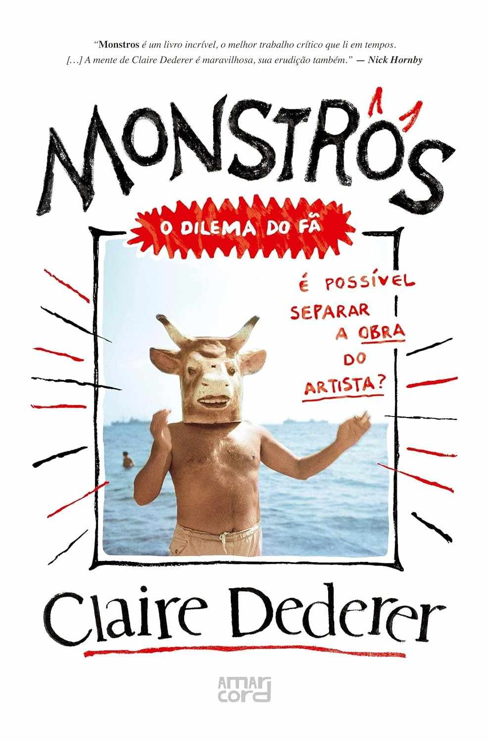 Monstros: O Dilema do Fã - Obra vs. Artista | Livro Essencial