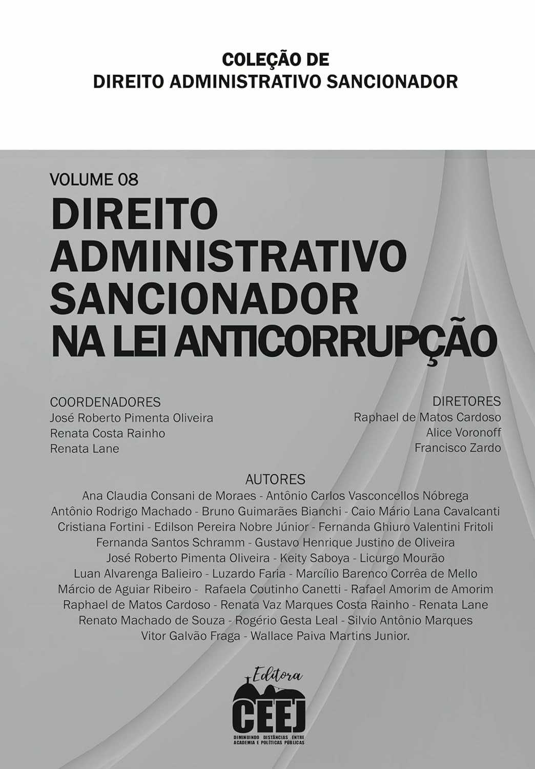 Direito Administrativo Sancionador na Lei Anticorrupção: Volume 8 Essencial