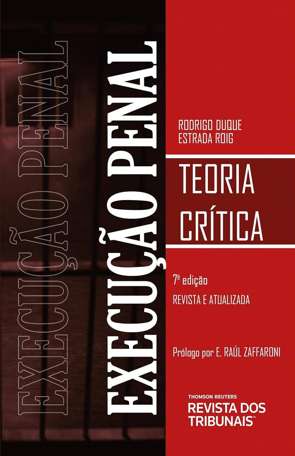 Execução Penal: Teoria Crítica e Inovadora - Essencial para Juristas