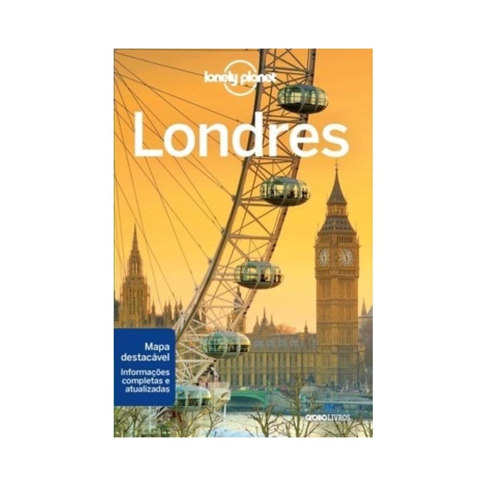 Lonely Planet Londres: Seu Guia Essencial para Explorar a Capital Britânica