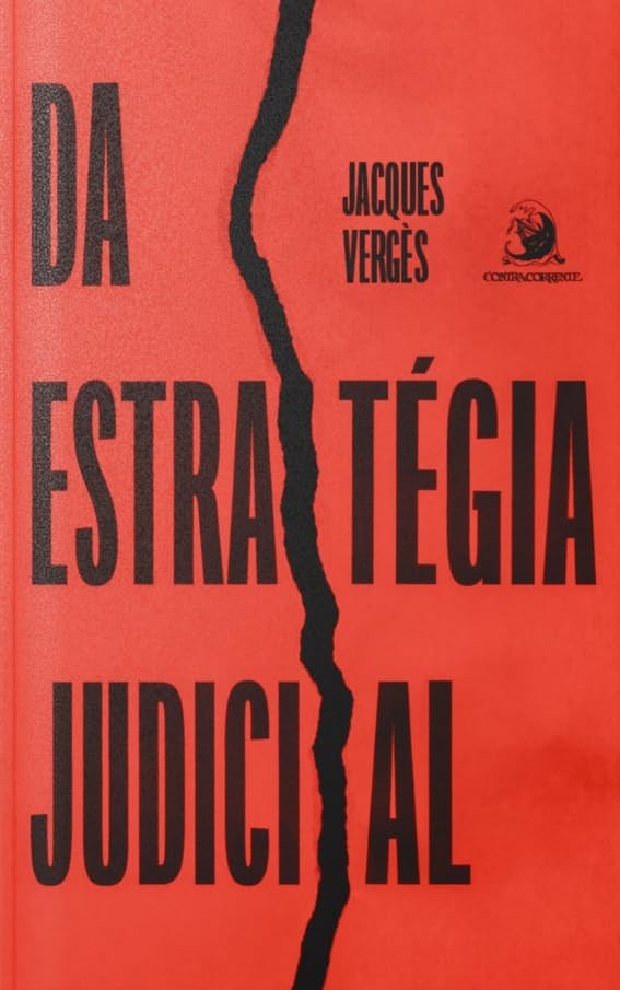 Da Estratégia Judicial: Domine a Arte da Defesa com Jacques Vergès