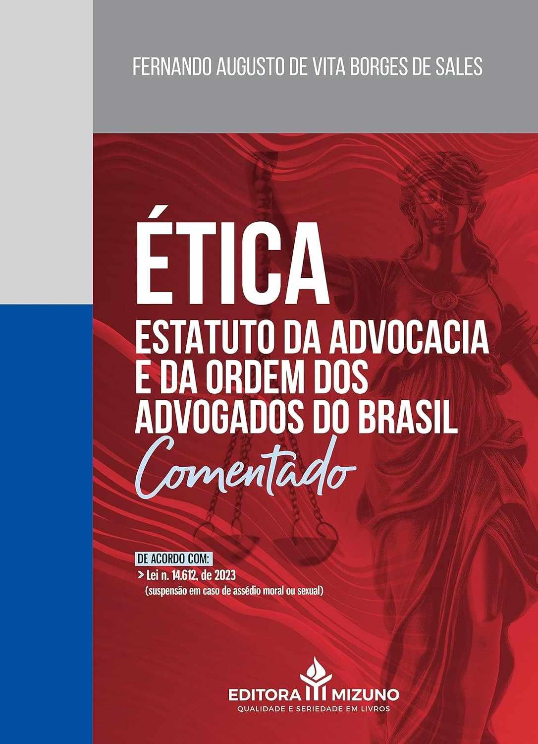 Ética na Advocacia: Estatuto da OAB (Lei 8.906/94) - Guia Essencial