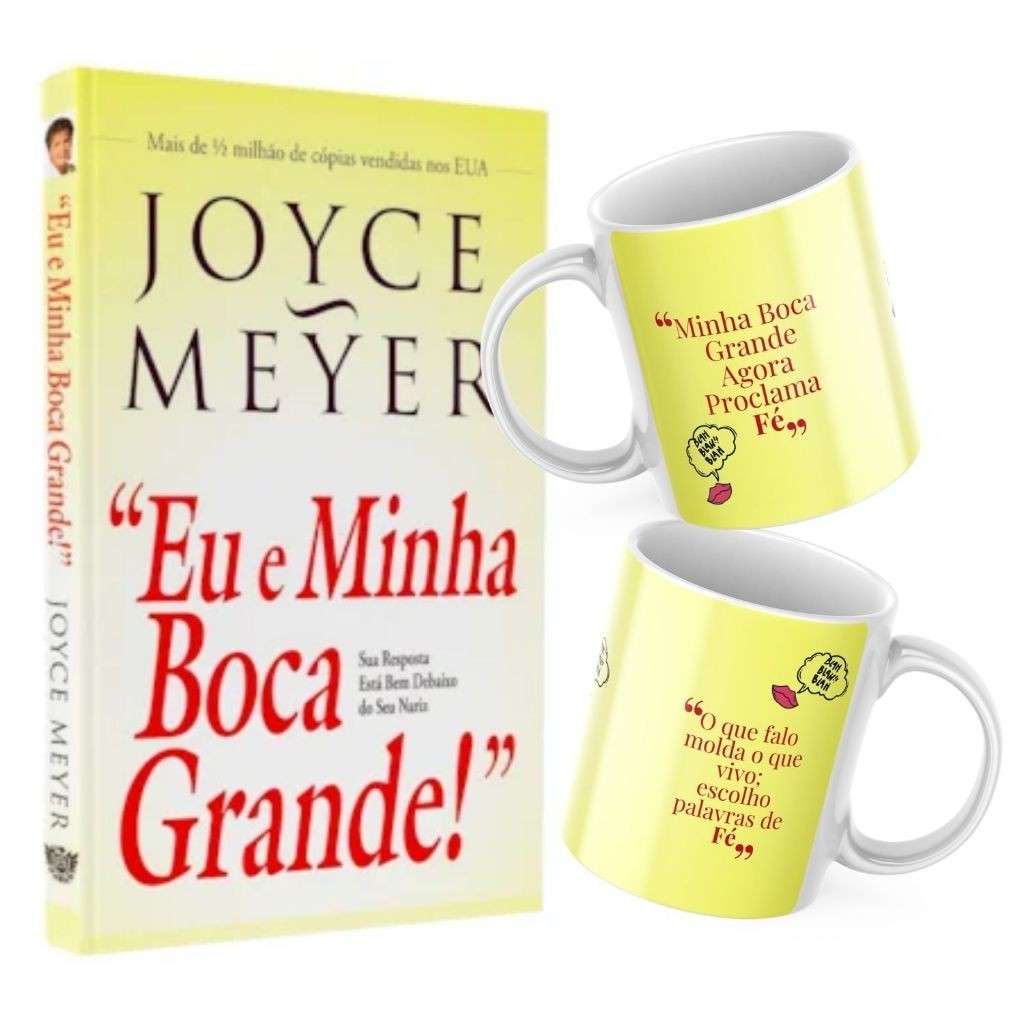 Eu e Minha Boca Grande: Domine Suas Palavras!