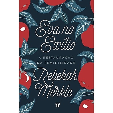 Eva no Exílio: Descubra a Verdadeira Emancipação