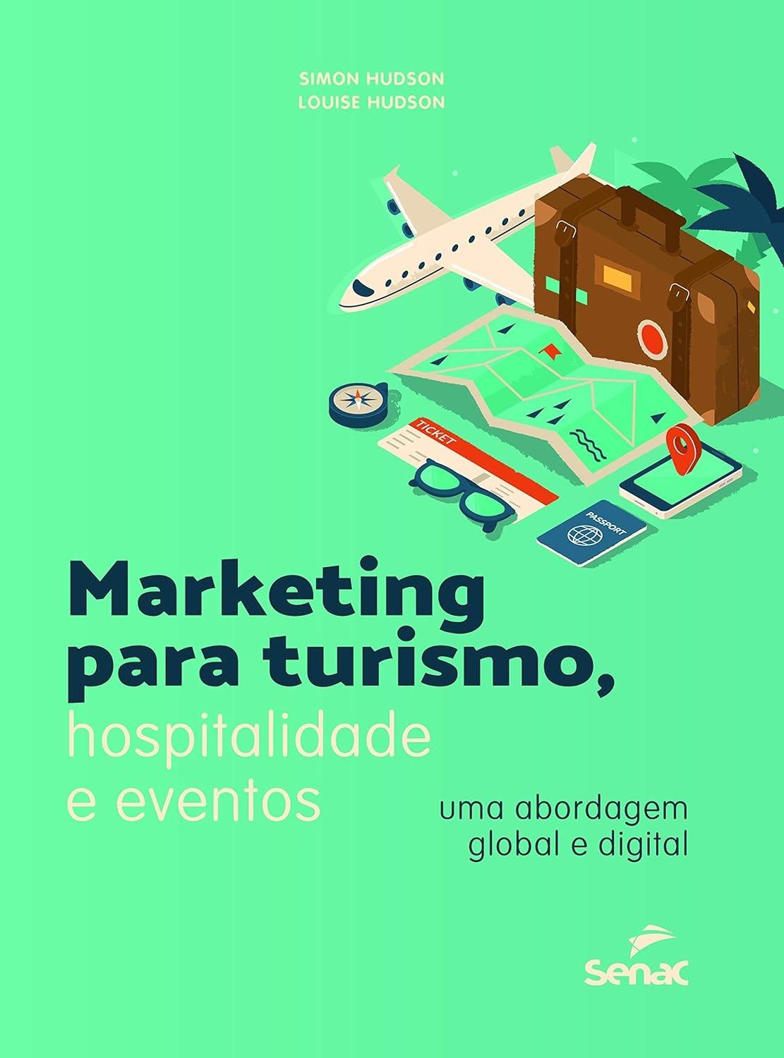 Marketing Digital para Turismo, Hospitalidade e Eventos: Guia Completo e Global