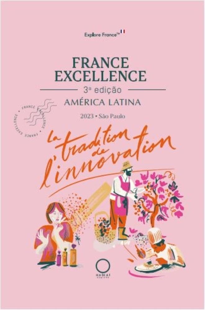 France Excellence América Latina 2023: Celebre a Excelência Francesa