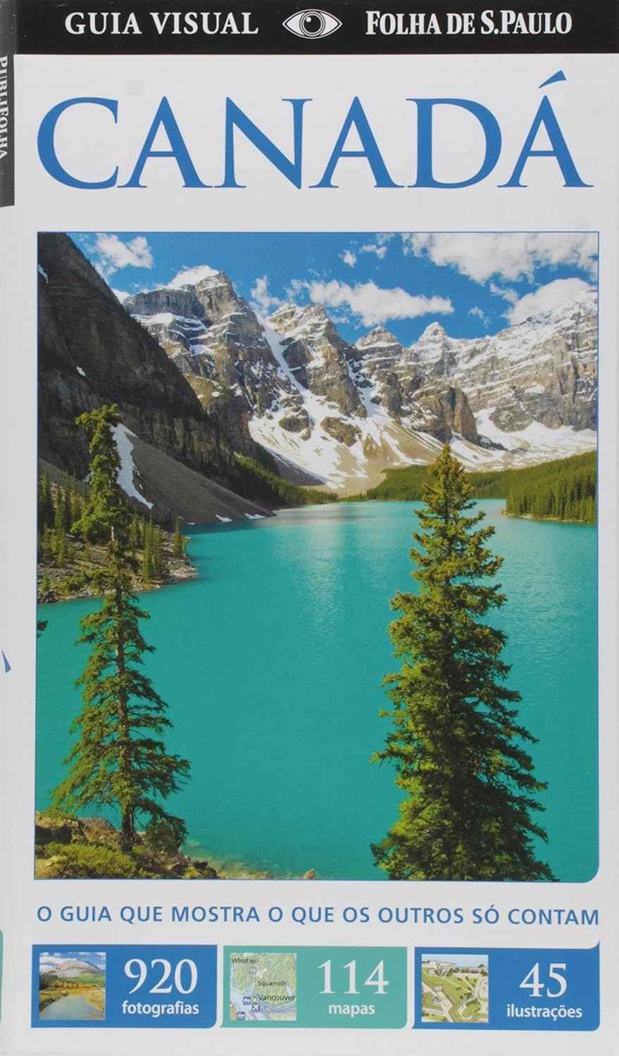 Guia Visual Canadá: Explore Paisagens Incríveis e Cidades Vibrantes