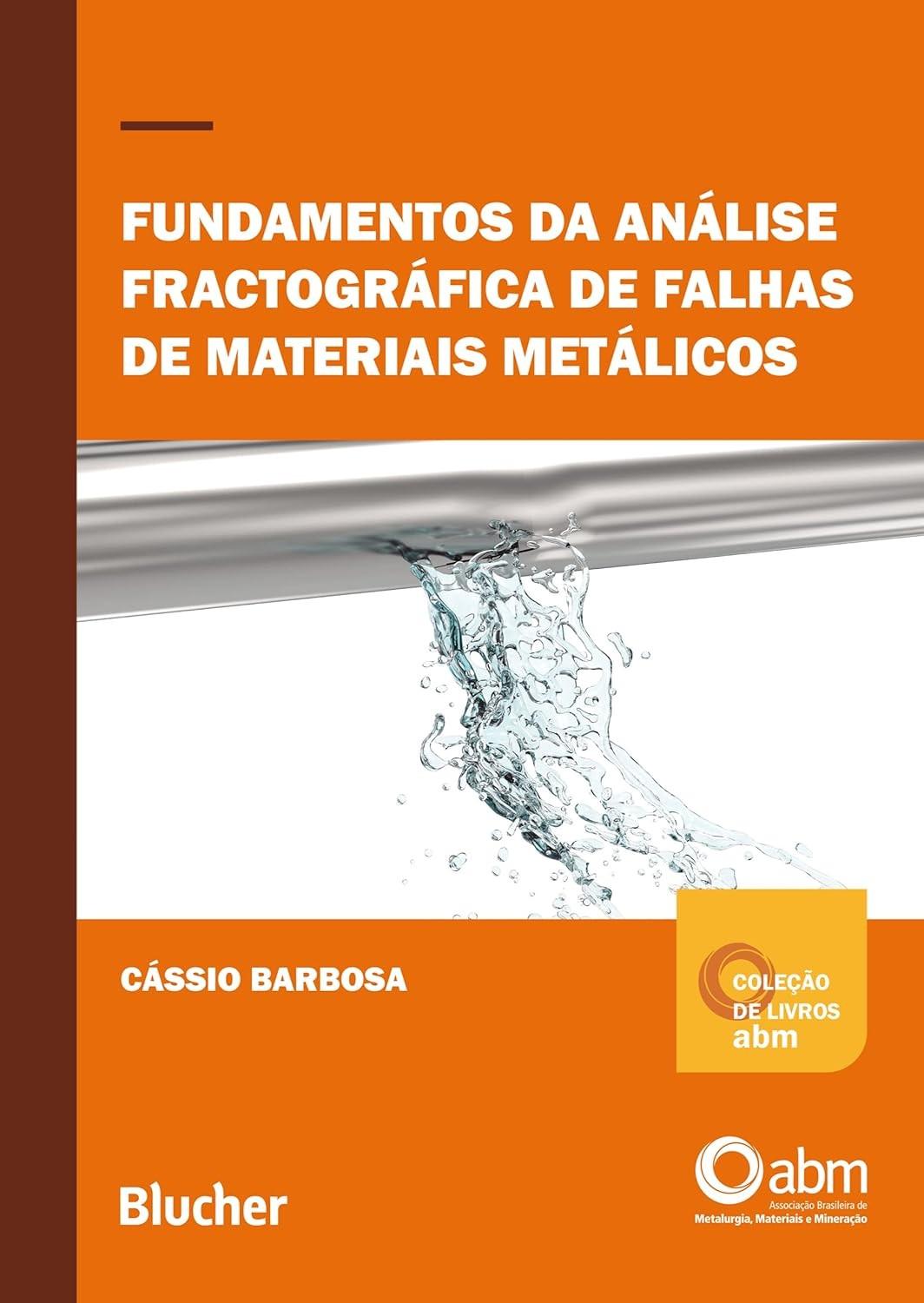 Análise Fractográfica de Falhas Metálicas: Guia Essencial para Engenheiros