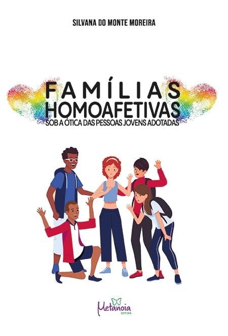 Famílias Homoafetivas e Adoção: A Voz dos Jovens Adotados