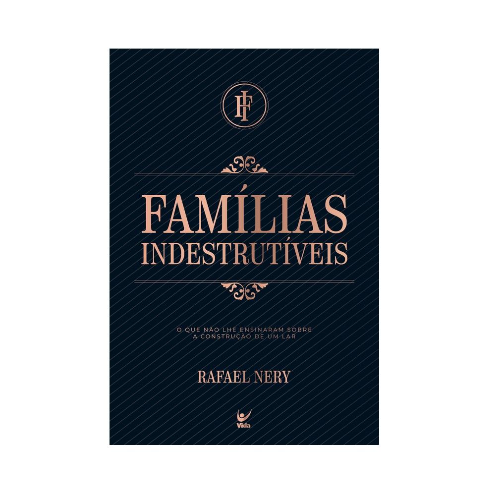 Famílias Indestrutíveis: Fortaleça seu Lar