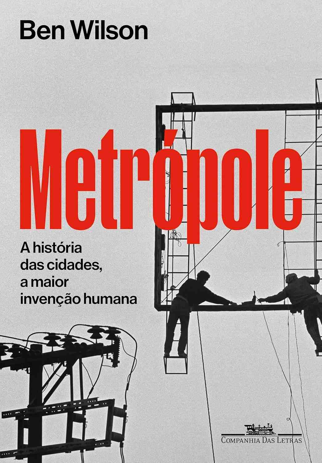 fascinante-cidades-a-a-humana-das-a-metropole-maior-invencao-historia-a