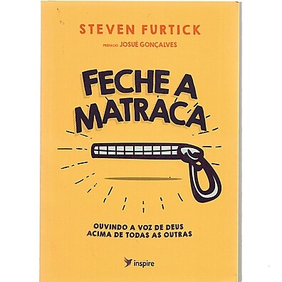 Feche a Matraca: Silencie a Insegurança com Steven Furtick