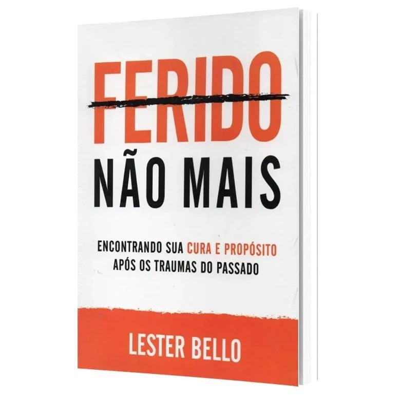Ferido Não Mais: Encontre a Cura Emocional