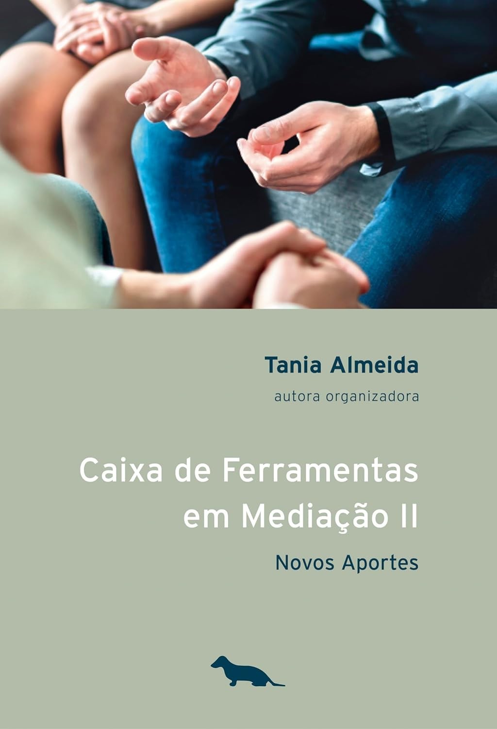 Caixa de Ferramentas em Mediação II: Novos Aportes para Profissionais