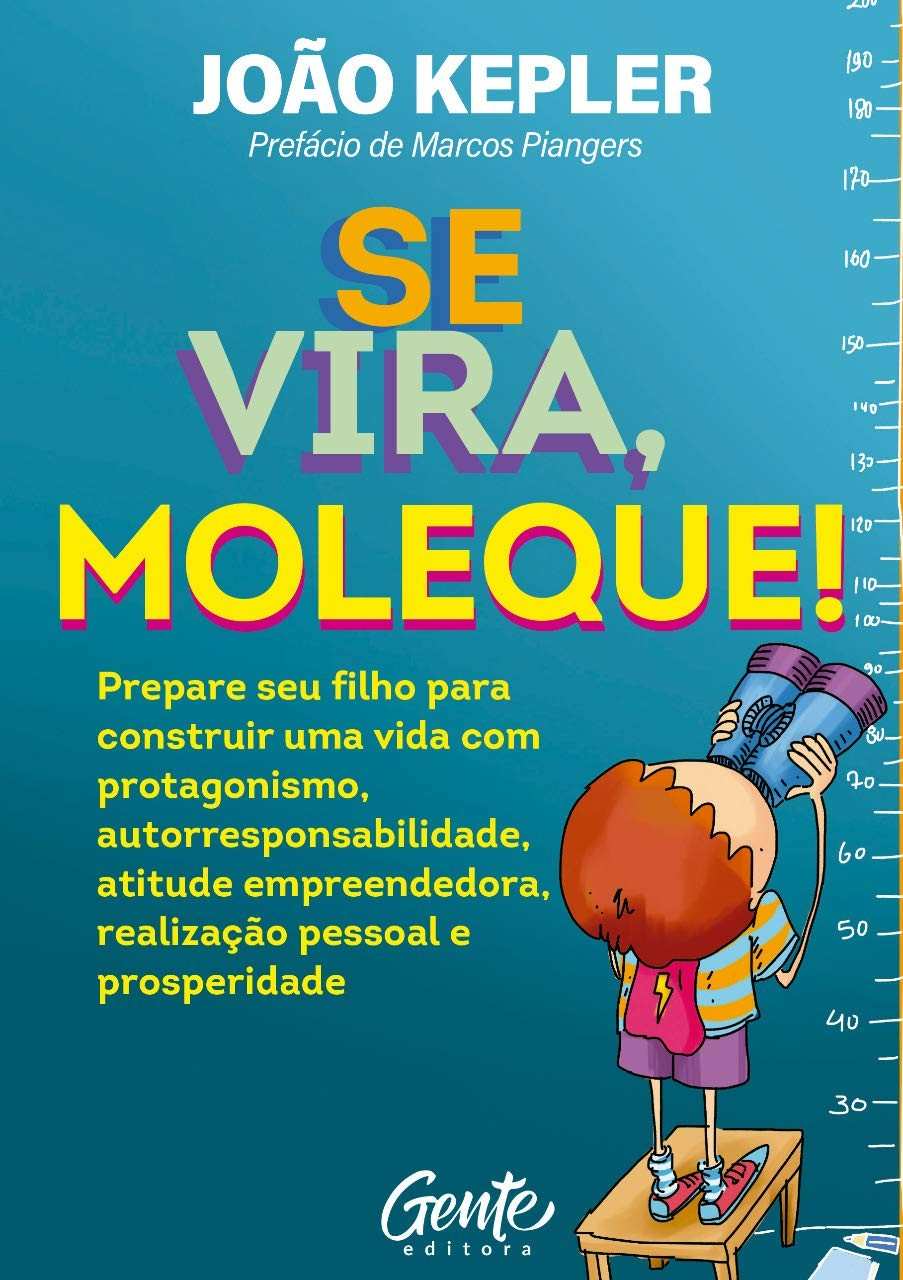 filhos-empreendedores-a-vira-se-moleque-para-essencial-guia-e-criar-prosperos-a