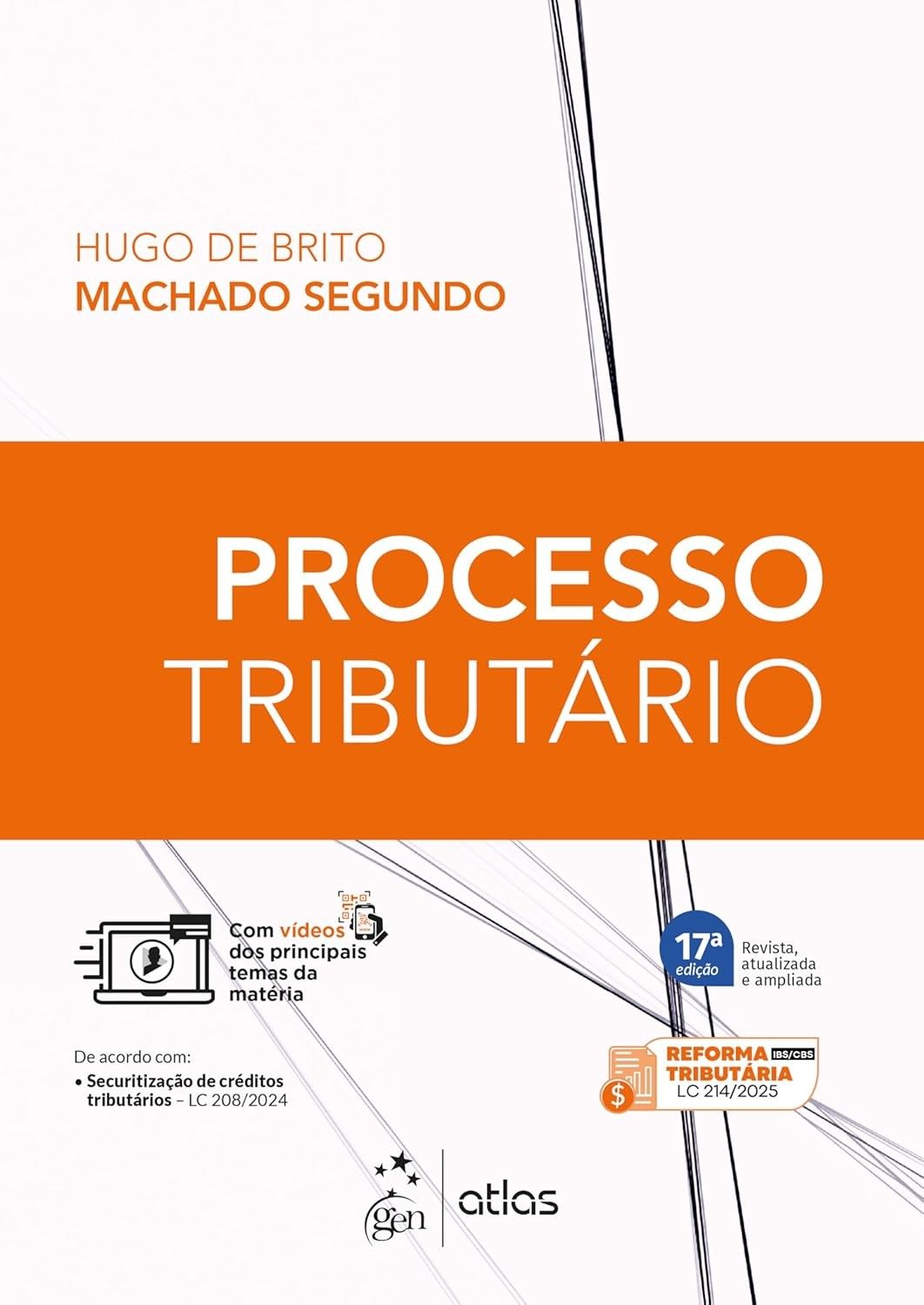 Processo Tributário - 17ª Edição 2025: Domine a Relação Fisco-Contribuinte