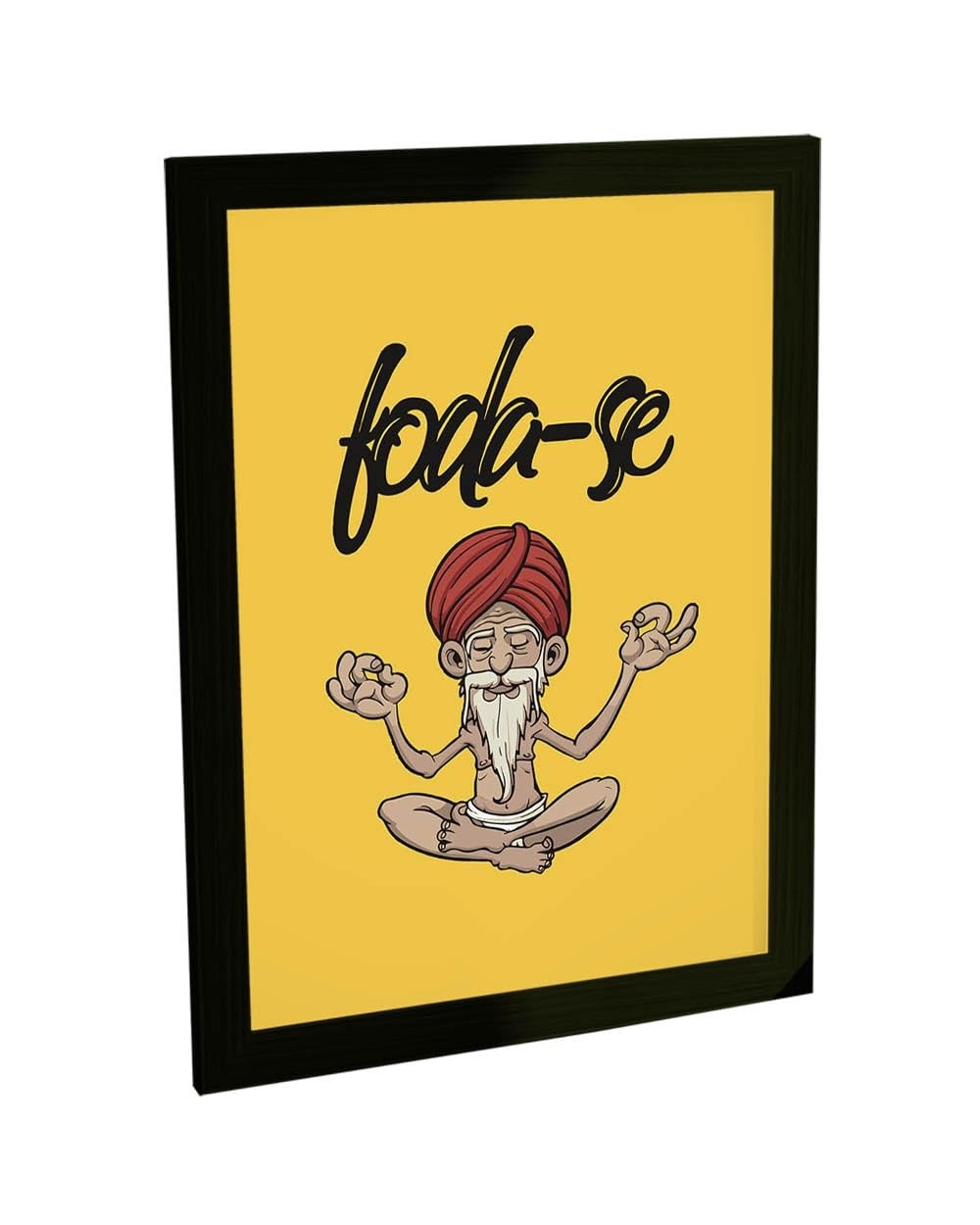 Quadro Decorativo A4 Meditação Zen Foda-se - Estilo Engraçado e Moderno