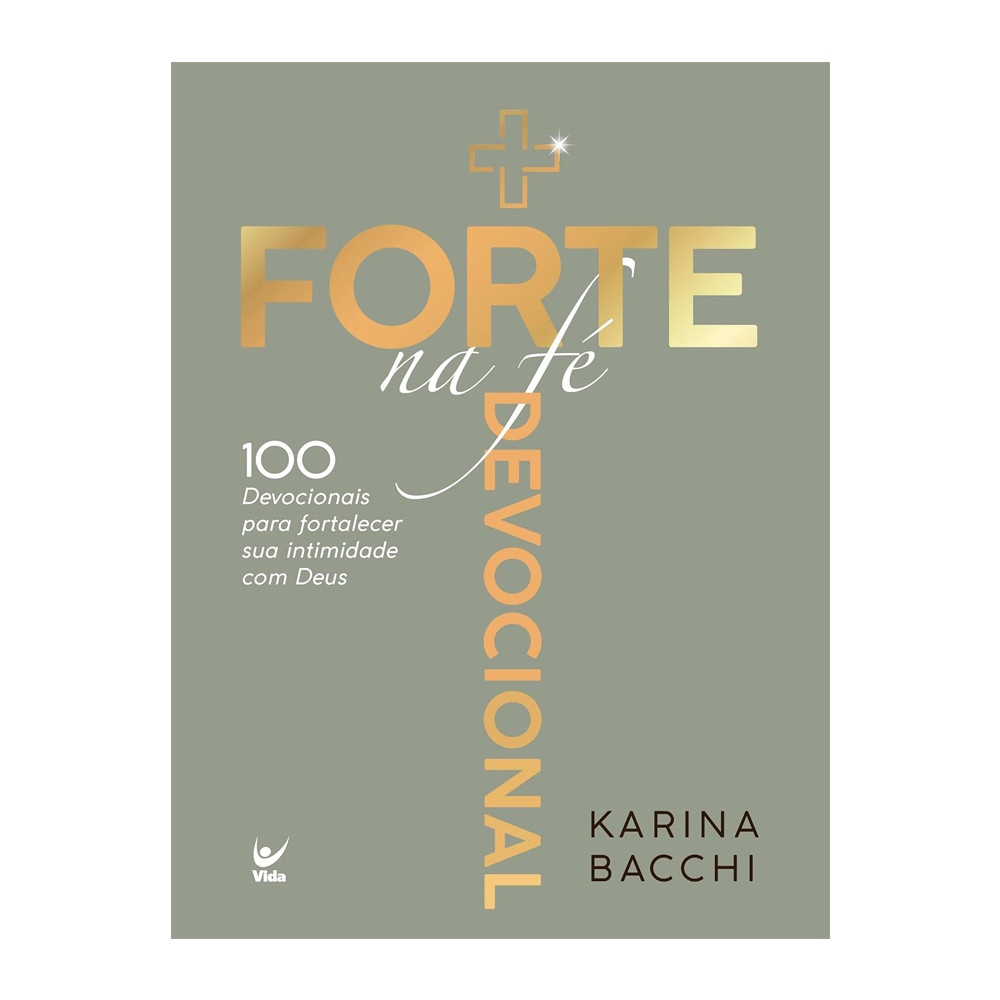 Forte na Fé: Devocional de Karina Bacchi