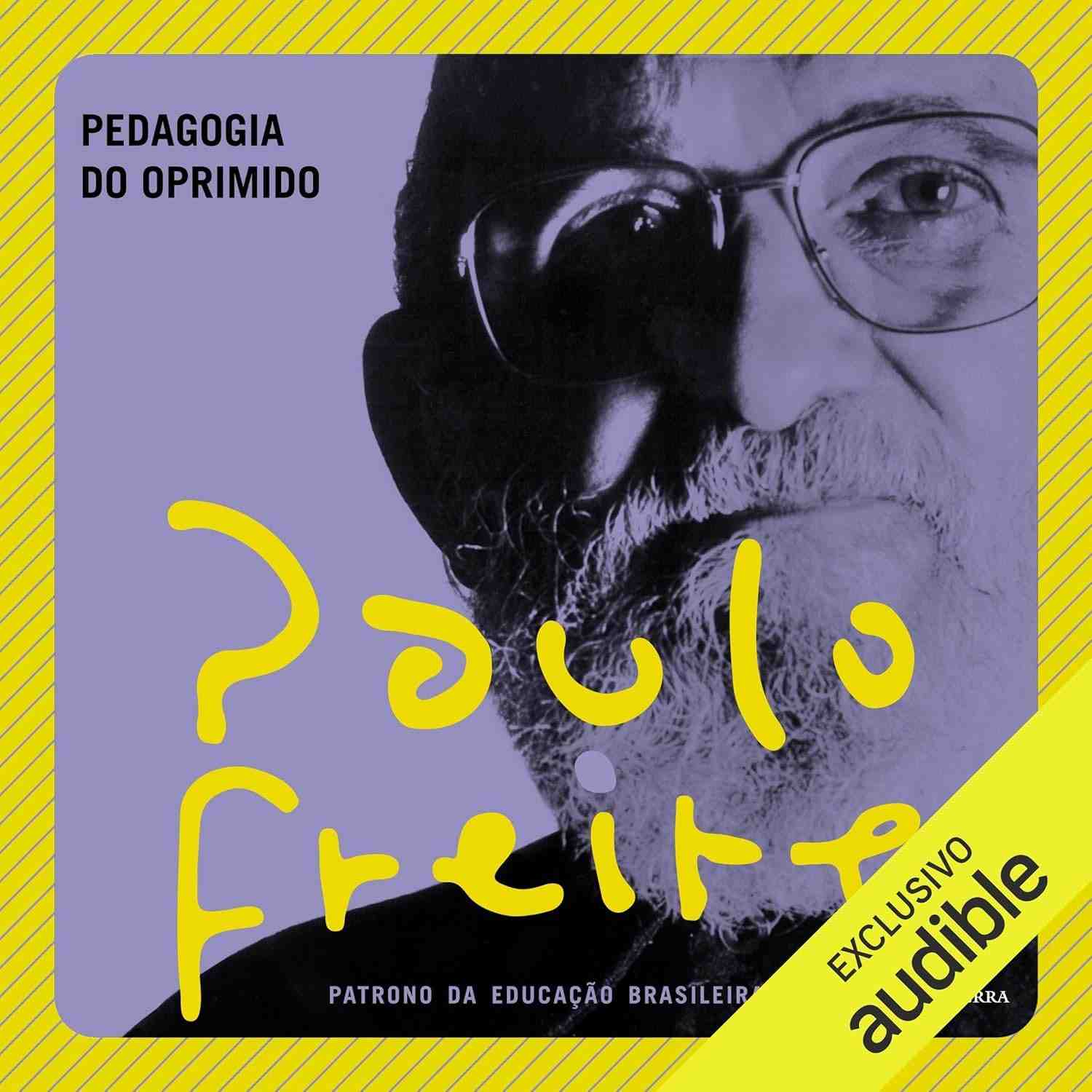 freire-de-a-a-obra-revolucionaria-oprimido-pedagogia-do-paulo-a
