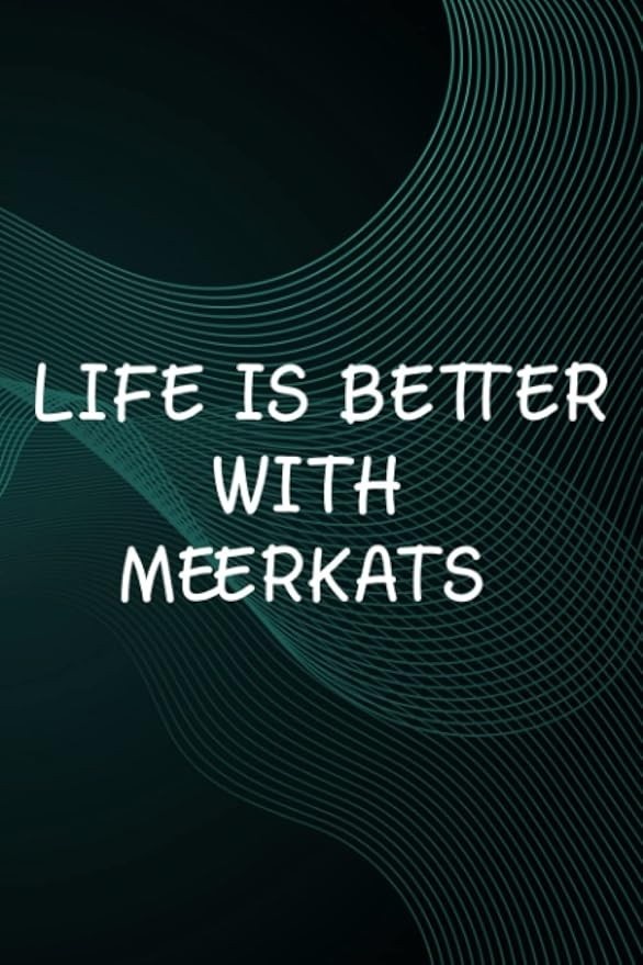Hot Sauce Tasting Journal - Life Is Better With Meerkats Funny Meerkat Good: Meerkats, The Ultimate Hot Sauce Tasting Journal For Hot Sauce Lovers ... And Hot Sauce Tasting Experiences,Goals
