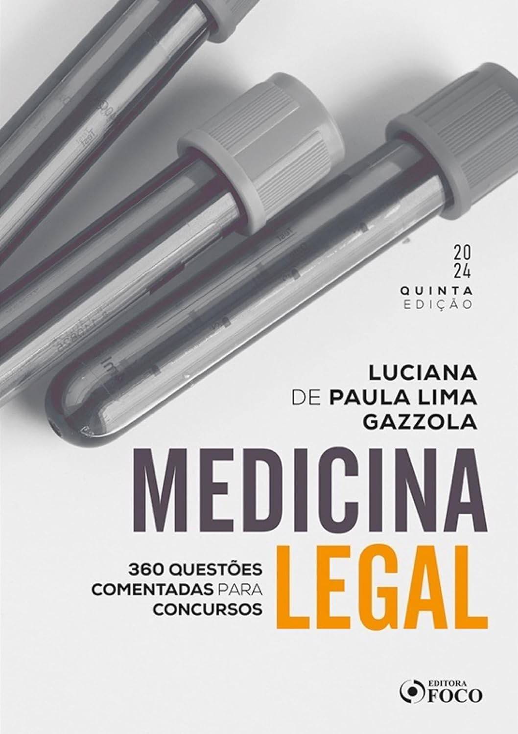 Medicina Legal para Concursos: 360 Questões Comentadas e Gabaritadas