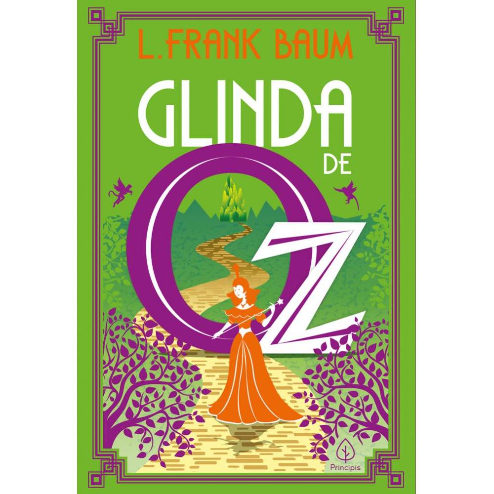 Glinda de Oz: A Magia que Encanta Gerações