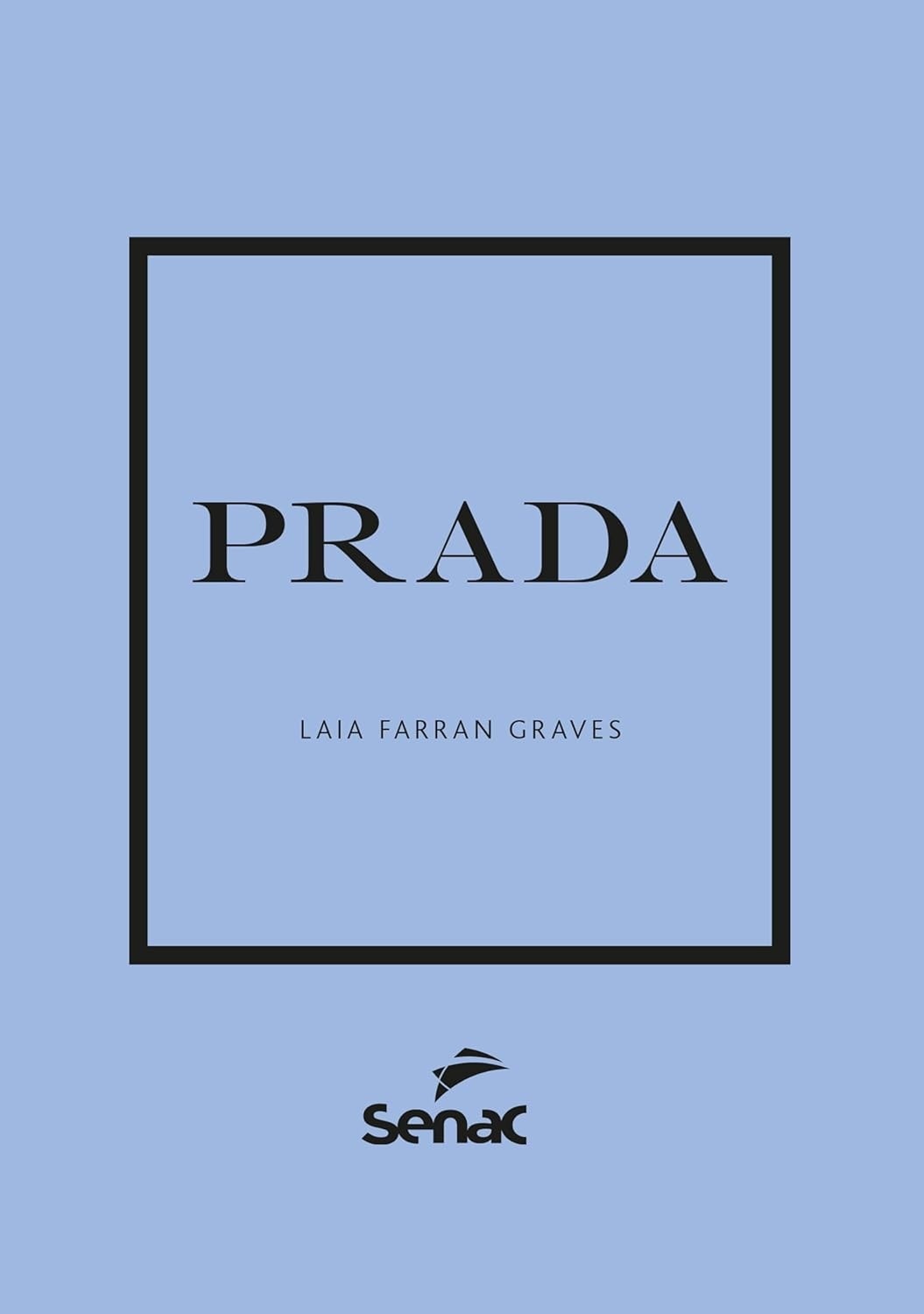 Livro Prada: Elegância, Inovação e o Legado da Moda Global